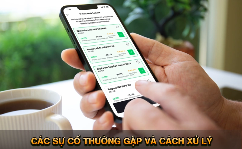 Nạp Tiền KUWIN - Giao Dịch 24/7 Nhanh Chóng Bảo Mật 2026 7 Các sự cố thường gặp và cách xử lý